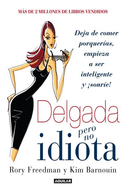 DELGADA PERO NO IDIOTA | 9788403014176 | FREEDMAN,RORY/BARNOU,KIM | Llibreria Geli - Llibreria Online de Girona - Comprar llibres en català i castellà