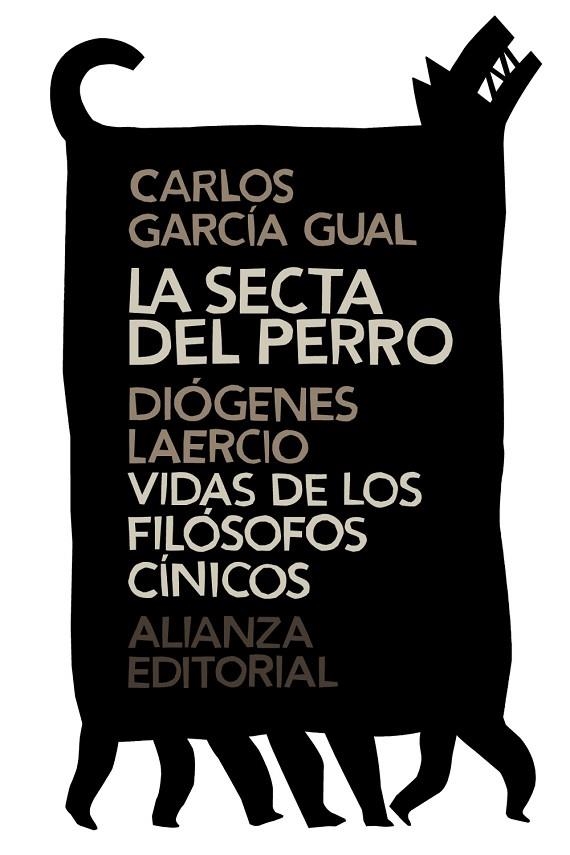 LA SECTA DEL PERRO/VIDAS DE LOS FILÓSOFOS CÍNICOS | 9788420686219 | GARCÍA GUAL,CARLOS/LAERCIO,DIÓGENES | Libreria Geli - Librería Online de Girona - Comprar libros en catalán y castellano