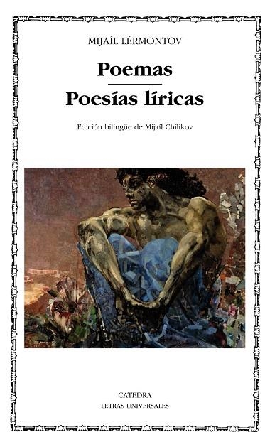 POEMAS/POESÍAS LÍRICAS (ED.BILINGÜE DE MIJAÍL CHÍLIKOV) | 9788437632773 | LÉRMONTOV,MIJAÍL | Llibreria Geli - Llibreria Online de Girona - Comprar llibres en català i castellà