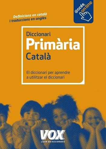 DICCIONARI PRIMÀRIA CATALÀ.EL DICCIONARI PER APRENDRE A UTILITZAR EL DICCIONARI | 9788499741550 | A.A.V.V. | Llibreria Geli - Llibreria Online de Girona - Comprar llibres en català i castellà