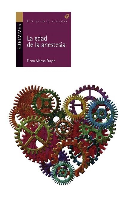 LA EDAD DE LA ANESTESIA (PREMIO ALANDAR 2014) | 9788426392589 | ALONSO FRAYLE,ELENA | Llibreria Geli - Llibreria Online de Girona - Comprar llibres en català i castellà