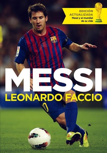 LEO MESSI | 9788499924489 | FACCIO,LEONARDO | Llibreria Geli - Llibreria Online de Girona - Comprar llibres en català i castellà