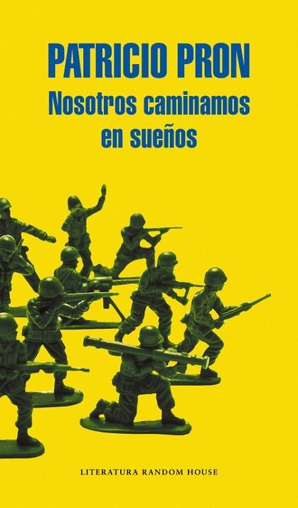 NOSOTROS CAMINAMOS EN SUEÑOS | 9788439728221 | PRON,PATRICIO | Llibreria Geli - Llibreria Online de Girona - Comprar llibres en català i castellà