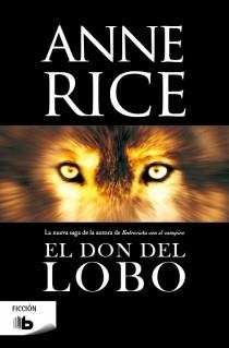 EL DON DEL LOBO | 9788498729528 | RICE,ANNE | Libreria Geli - Librería Online de Girona - Comprar libros en catalán y castellano