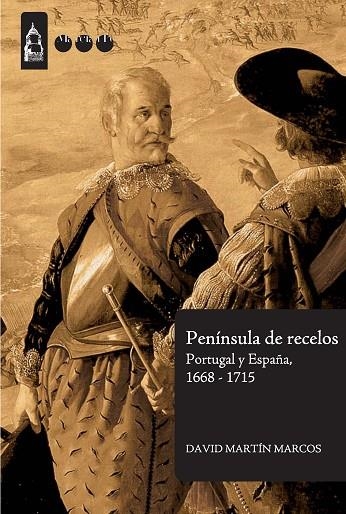 PENÍNSULA DE RECELOS.PORTUGAL Y ESPAÑA 1668-1715 | 9788415963103 | MARTÍN MARCOS,DAVID | Llibreria Geli - Llibreria Online de Girona - Comprar llibres en català i castellà