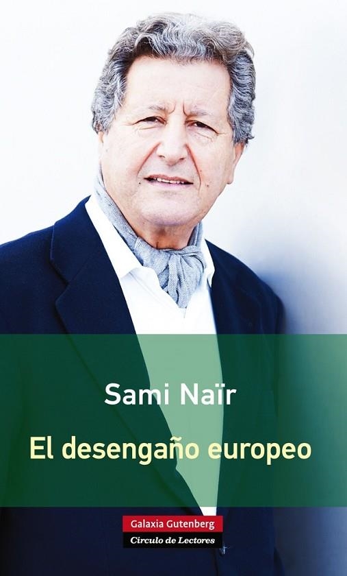 EL DESENGAÑO EUROPEO | 9788416072385 | NAÏR,SAMI | Llibreria Geli - Llibreria Online de Girona - Comprar llibres en català i castellà