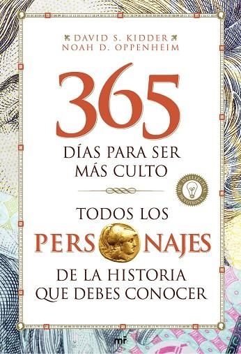 365 DÍAS PARA SER MÁS CULTO.TODOS LOS PERSONAJES DE LA HISTORIA QUE DEBES CONOCER | 9788427041189 | KIDDER,DAVID S./OPPENHEIM,NOAH D. | Llibreria Geli - Llibreria Online de Girona - Comprar llibres en català i castellà