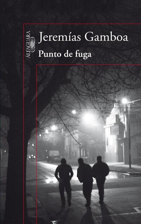 PUNTO DE FUGA | 9788420417059 | GAMBOA,JEREMÍAS | Llibreria Geli - Llibreria Online de Girona - Comprar llibres en català i castellà