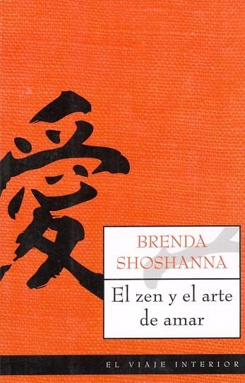 EL ZEN Y EL ARTE DE AMAR | 9788497544160 | SHOSHANNA,BRENDA | Llibreria Geli - Llibreria Online de Girona - Comprar llibres en català i castellà