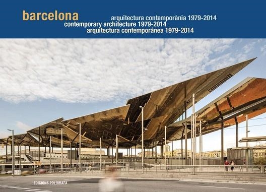 BARCELONA.ARQUITECTURA CONTEMPORÁNEA 1979-2014 | 9788434313361 | MIRALLES,ROGER/SIERRA,PAU | Llibreria Geli - Llibreria Online de Girona - Comprar llibres en català i castellà