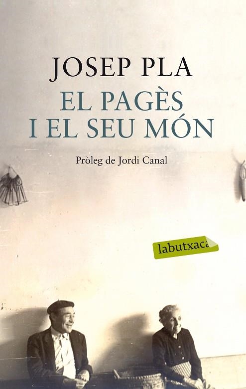 EL PAGÈS I EL SEU MÓN | 9788499308456 | PLA,JOSEP | Llibreria Geli - Llibreria Online de Girona - Comprar llibres en català i castellà