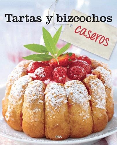 TARTAS Y BIZCOCHOS CASEROS | 9788490562680 | Llibreria Geli - Llibreria Online de Girona - Comprar llibres en català i castellà