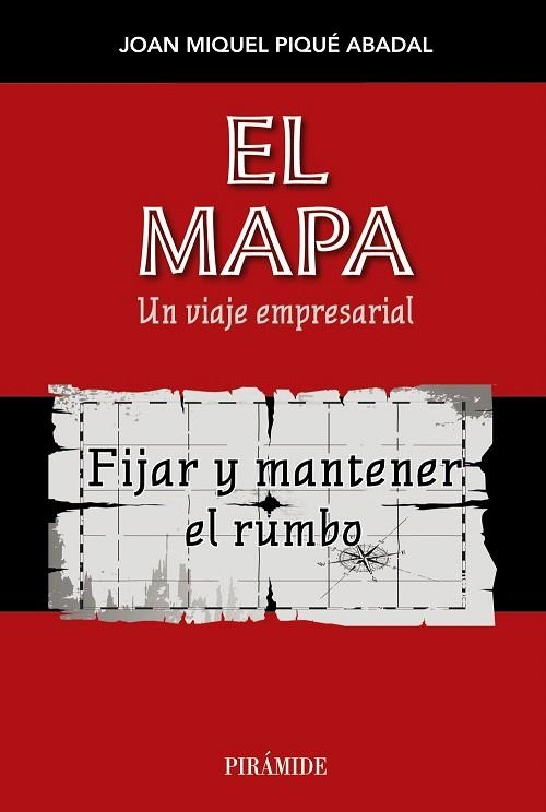 EL MAPA.UN VIAJE EMPRESARIAL | 9788436831658 | PIQUÉ ABADAL,JOAN MIQUEL | Llibreria Geli - Llibreria Online de Girona - Comprar llibres en català i castellà