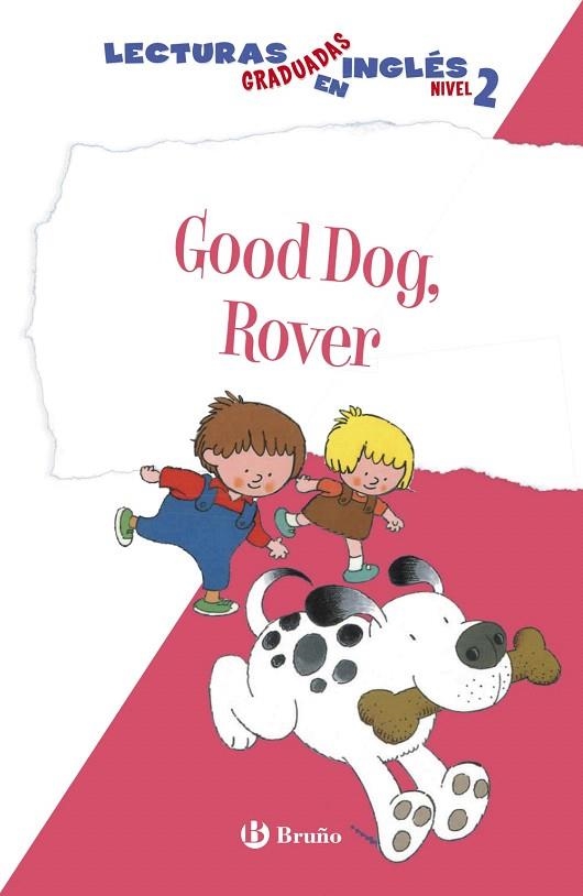 GOOD DOG,ROVER.LECTURAS GRADUADAS INGLÉS,NIVEL 2 | 9788469600559 | ZIEFERT,HARRIET | Llibreria Geli - Llibreria Online de Girona - Comprar llibres en català i castellà