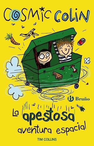 COSMIC COLIN: LA APESTOSA AVENTURA ESPACIAL | 9788469600092 | COLLINS,TIM | Libreria Geli - Librería Online de Girona - Comprar libros en catalán y castellano