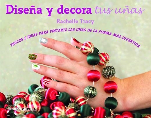 KIT DISEÑA Y DECORA TUS UÑAS | 9788448018573 | TRACY,RACHELLE | Llibreria Geli - Llibreria Online de Girona - Comprar llibres en català i castellà