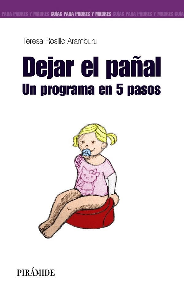 DEJAR EL PAÑAL.UN PROGRAMA EN 5 PASOS | 9788436831634 | ROSILLO ARAMBURU,TERESA | Llibreria Geli - Llibreria Online de Girona - Comprar llibres en català i castellà