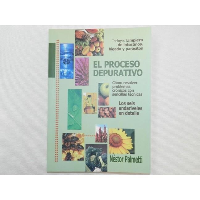 EL PROCESO DEPURATIVO.COMO RESOLVER PROBLEMAS CRONICOS CON SENCILLAS TECNICAS | 9789870587095 | PALMETTI,NÉSTOR | Llibreria Geli - Llibreria Online de Girona - Comprar llibres en català i castellà