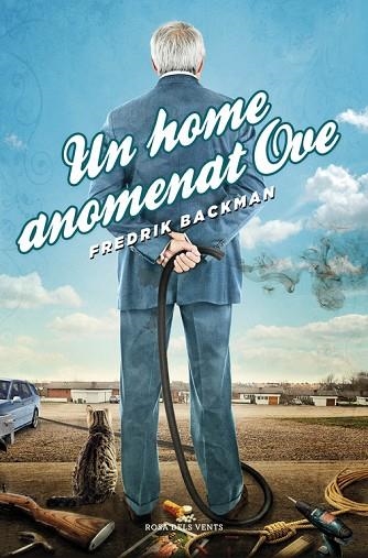 UN HOME ANOMENAT OVE | 9788415961000 | BACKMAN,FREDRIK | Libreria Geli - Librería Online de Girona - Comprar libros en catalán y castellano