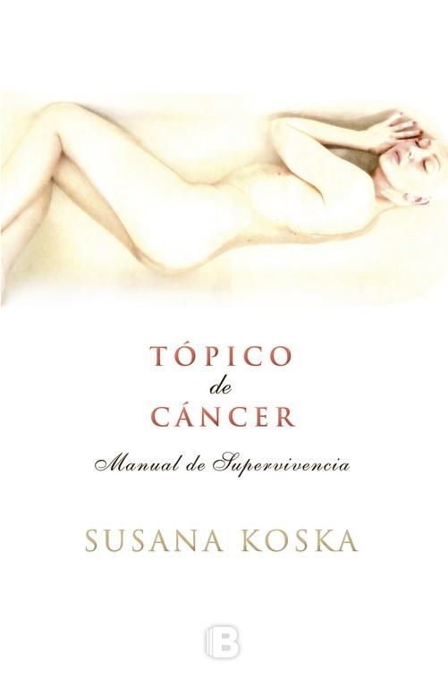 TÓPICO DE CÁNCER.MANUAL DE SUPERVIVENCIA | 9788466653282 | KOSKA,SUSANA | Llibreria Geli - Llibreria Online de Girona - Comprar llibres en català i castellà