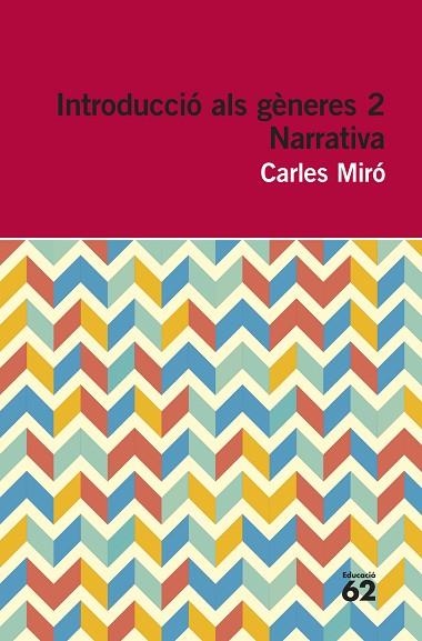 INTRODUCCIÓ ALS GÈNERES-2.NARRATIVA | 9788415192961 | MIRÓ,CARLES | Libreria Geli - Librería Online de Girona - Comprar libros en catalán y castellano