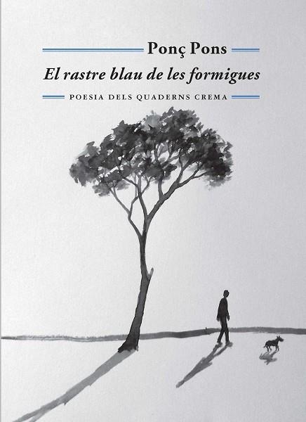 EL RASTRE BLAU DE LES FORMIGUES | 9788477275572 | PONS,PONÇ | Libreria Geli - Librería Online de Girona - Comprar libros en catalán y castellano