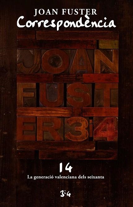 CORRESPÒNDENCIA XIV JOAN FUSTER.LA GENERACIÓ VALENCIANA | 9788475029412 | FUSTER,JOAN | Llibreria Geli - Llibreria Online de Girona - Comprar llibres en català i castellà