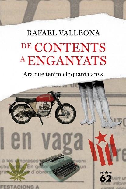 DE CONTENTS A ENGANYATS.ARA QUE TENIM CINQUANTA ANYS | 9788429772906 | VALLBONA,RAFAEL | Llibreria Geli - Llibreria Online de Girona - Comprar llibres en català i castellà