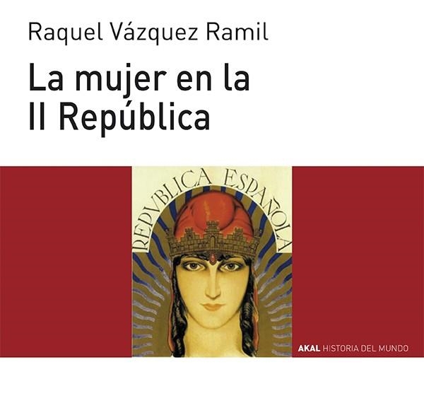 LA MUJER EN LA II REPÚBLICA | 9788446039532 | VÁZQUEZ RAMIL,RAQUEL | Llibreria Geli - Llibreria Online de Girona - Comprar llibres en català i castellà