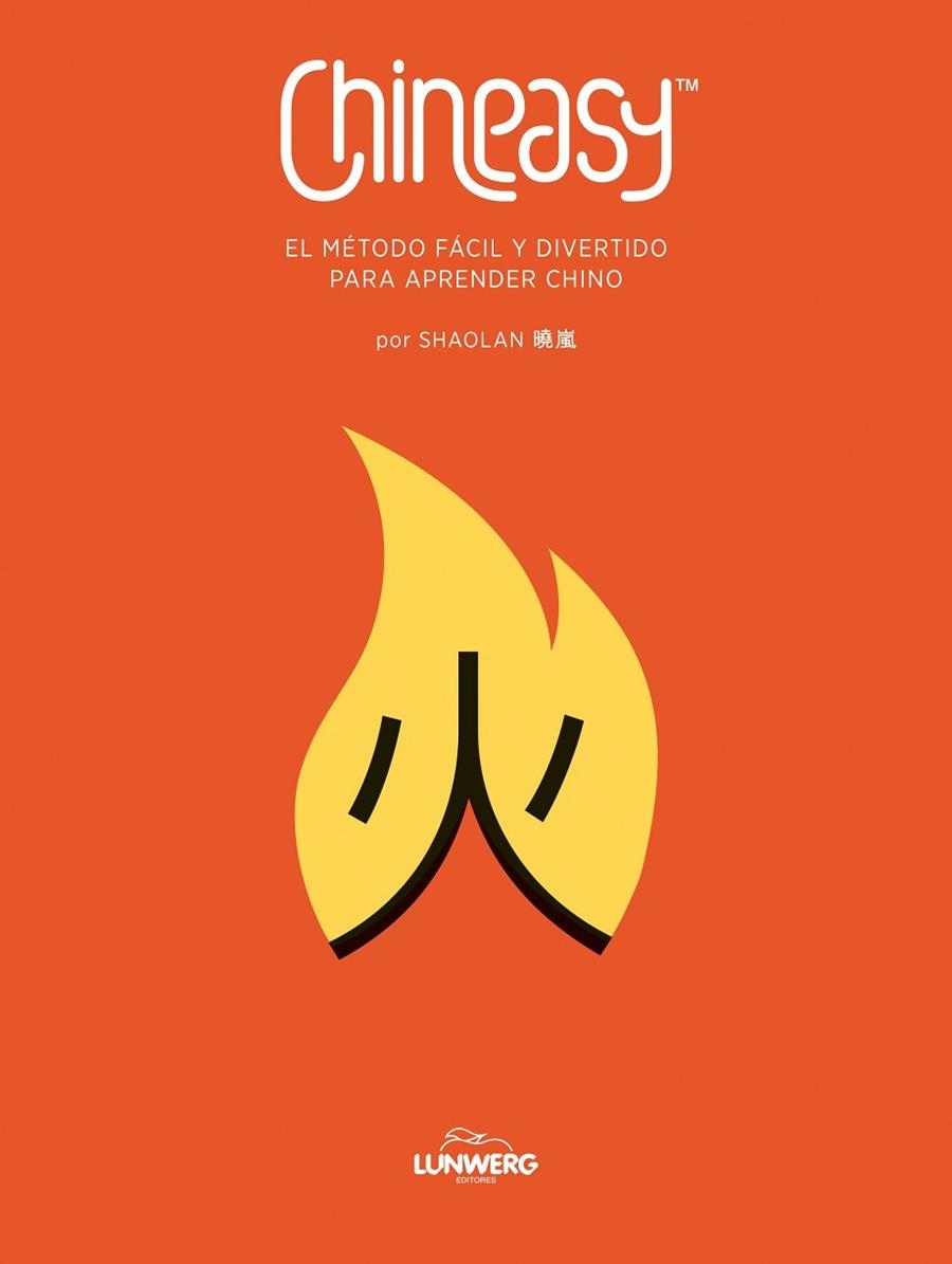 CHINEASY.EL MÉTODO FÁCIL Y DIVERTIDO PARA APRENDER CHINO | 9788415888536 | SHAOLAN | Llibreria Geli - Llibreria Online de Girona - Comprar llibres en català i castellà