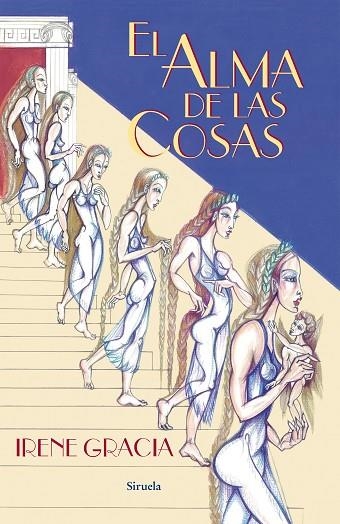 EL ALMA DE LAS COSAS | 9788416120611 | GRACIA,IRENE | Llibreria Geli - Llibreria Online de Girona - Comprar llibres en català i castellà