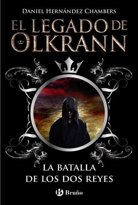 EL LEGADO DE OLKRANN-1.LA BATALLA DE LOS DOS REYES | 9788469600320 | HERNÁNDEZ CHAMBERS,DANIEL | Llibreria Geli - Llibreria Online de Girona - Comprar llibres en català i castellà