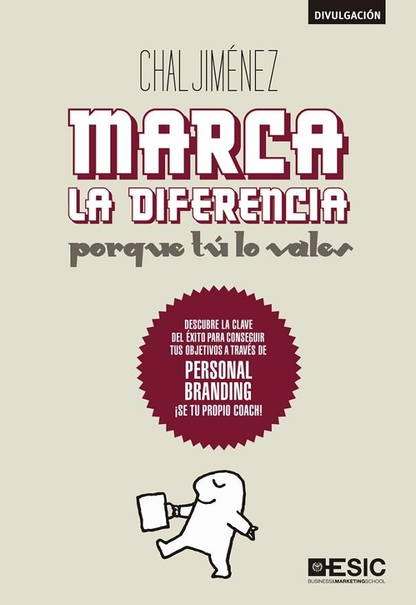 MARCA LA DIFERENCIA PORQUE TÚ LO VALES(2ªEDICICIO.2015) | 9788473566520 | JIMÉNEZ,CHAL | Libreria Geli - Librería Online de Girona - Comprar libros en catalán y castellano