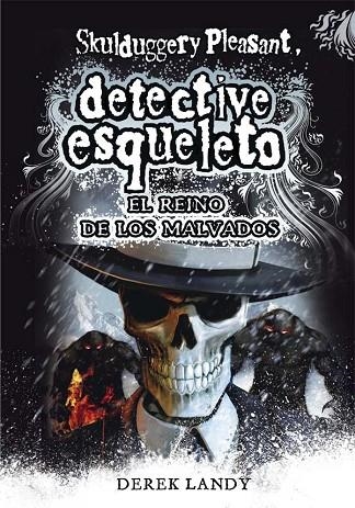 SKULDUGGERY PLEASANT,DETECTIVE ESQUELETO-7.EL REINO DE LOS MALVADOS | 9788467571653 | LANDY,DEREK | Llibreria Geli - Llibreria Online de Girona - Comprar llibres en català i castellà