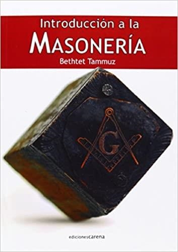 INTRODUCCIÓN A LA MASONERÍA | 9788416054220 | TAMMUZ,BETHTET | Llibreria Geli - Llibreria Online de Girona - Comprar llibres en català i castellà