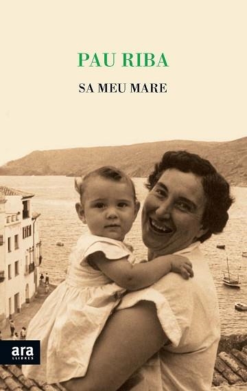 SA MEU MARE | 9788415642961 | RIBA,PAU | Llibreria Geli - Llibreria Online de Girona - Comprar llibres en català i castellà