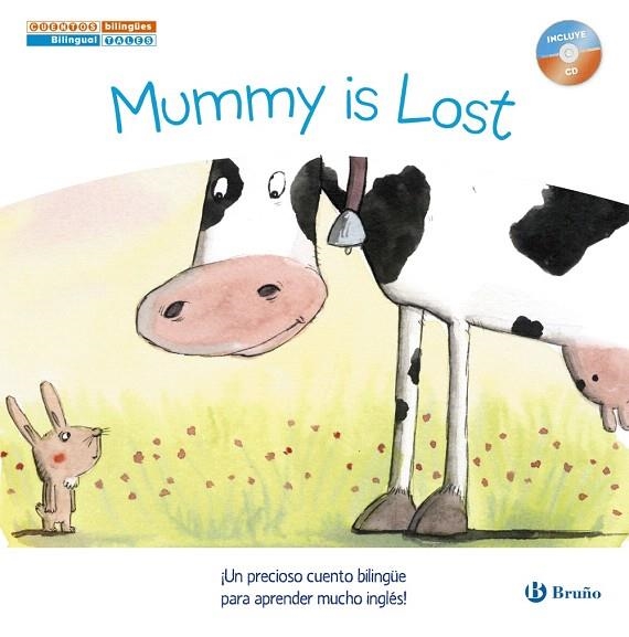 CUENTOS BILINGÜES.MUMMY IS LOST/MAMÁ SE HA PERDIDO | 9788469600221 | LÓPEZ NARVÁEZ,CONCHA | Llibreria Geli - Llibreria Online de Girona - Comprar llibres en català i castellà