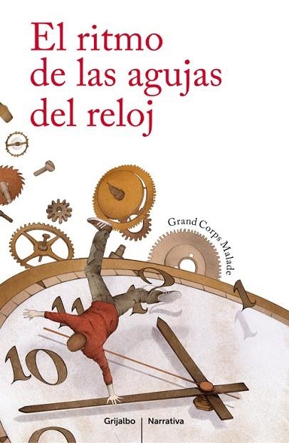 EL RITMO DE LAS AGUJAS DEL RELOJ | 9788425351662 | GRAND CORPS MALADE | Llibreria Geli - Llibreria Online de Girona - Comprar llibres en català i castellà