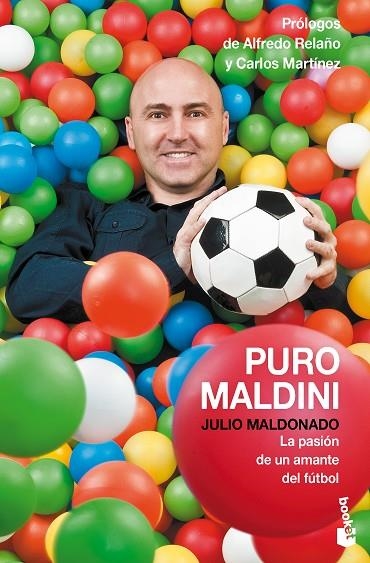 PURO MALDINI.LA PASIÓN DE UN AMANTE DEL FÚTBOL | 9788408127802 | MALDONADO,JULIO | Llibreria Geli - Llibreria Online de Girona - Comprar llibres en català i castellà