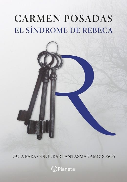 EL SÍNDROME DE REBECA.GUÍA PARA CONJURAR FANTASMAS AMOROSOS | 9788408130239 | POSADAS,CARMEN | Libreria Geli - Librería Online de Girona - Comprar libros en catalán y castellano