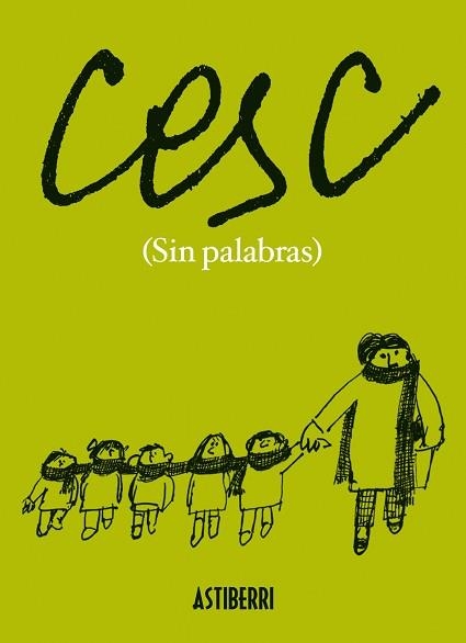 CESC (SIN PALABRAS) | 9788415685425 | VILA RUFAS,FRANCESC | Llibreria Geli - Llibreria Online de Girona - Comprar llibres en català i castellà