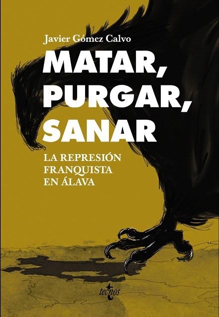 MATAR,PURGAR,SANAR.LA REPRESIÓN FRANQUISTA EN ÁLAVA | 9788430961832 | GÓMEZ CALVO,JAVIER | Llibreria Geli - Llibreria Online de Girona - Comprar llibres en català i castellà