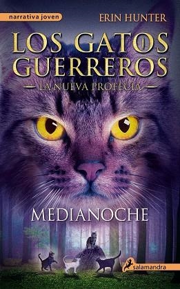 LOS GATOS GUERREROS-1.LA NUEVA PROFECÍA.MEDIANOCHE | 9788498385939 | HUNTER,ERIN | Llibreria Geli - Llibreria Online de Girona - Comprar llibres en català i castellà