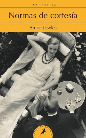 NORMAS DE CORTESÍA | 9788498386080 | TOWLES,AMOR | Llibreria Geli - Llibreria Online de Girona - Comprar llibres en català i castellà