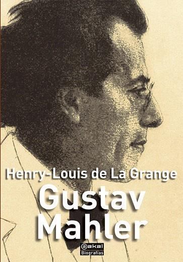 GUSTAV MAHLER | 9788446039549 | DE LA GRANGE,HENRY-LOUIS | Llibreria Geli - Llibreria Online de Girona - Comprar llibres en català i castellà