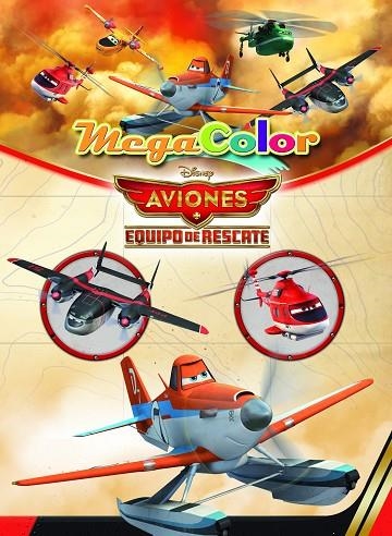 AVIONES,EQUIPO DE RESCATE.MEGACOLOR | 9788499516028 | DISNEY | Llibreria Geli - Llibreria Online de Girona - Comprar llibres en català i castellà