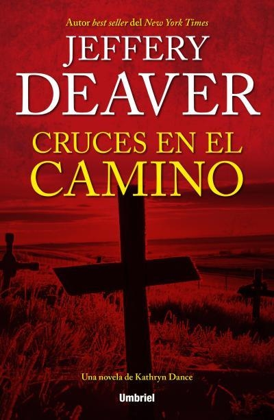 CRUCES EN EL CAMINO | 9788492915477 | DEAVER,JEFFERY | Llibreria Geli - Llibreria Online de Girona - Comprar llibres en català i castellà