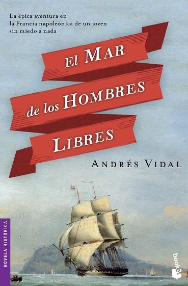 EL MAR DE LOS HOMBRES LIBRES | 9788408127536 | VIDAL,ANDRÉS | Llibreria Geli - Llibreria Online de Girona - Comprar llibres en català i castellà