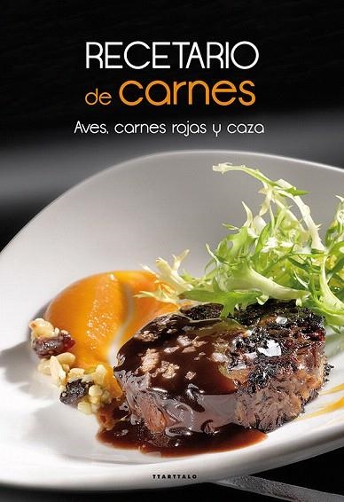 RECETARIO DE CARNES.AVES,CARNES ROJAS Y CAZA | 9788498435382 | A.A.V.V. | Libreria Geli - Librería Online de Girona - Comprar libros en catalán y castellano