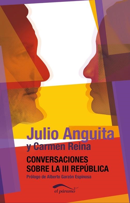 CONVERSACIONES SOBRE LA III REPÚBLICA | 9788492904457 | ANGUITA GONZÁLEZ,JULIO/REINA BAUTISTA,CARMEN | Llibreria Geli - Llibreria Online de Girona - Comprar llibres en català i castellà